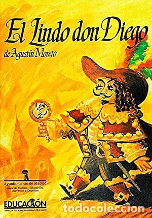 Libros: EL LINDO DON DIEGO - Agust&iacute;n Moreto - Foto 1