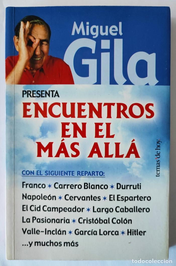 Libros: ENCUENTROS EN EL M&Aacute;S ALL&Aacute; - Miguel Gila - Foto 1