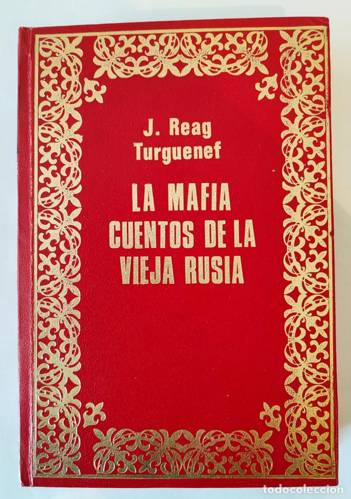 B&uuml;cher: LA MAFIA / CUENTOS DE LA VIEJA RUSIA - J. Reag Turguenef