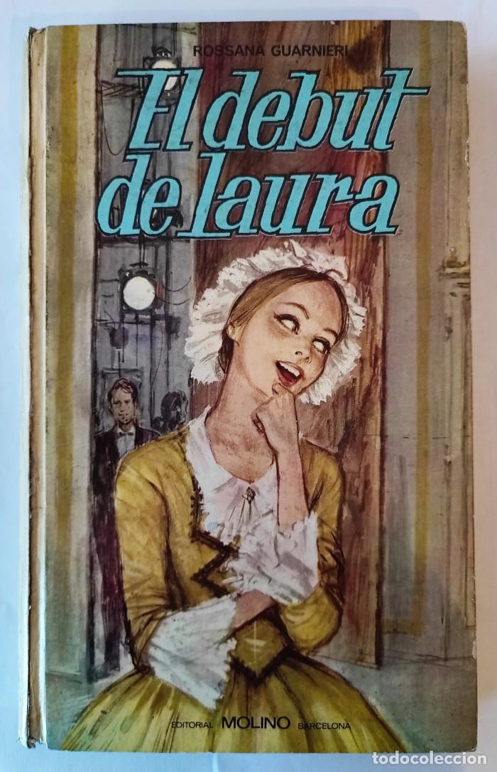 Libros: EL DEBUT DE LAURA - Rossana Guarnieri - Foto 1