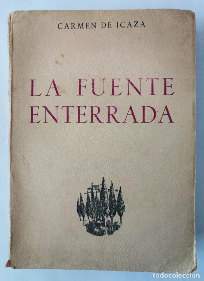 Libros: LA FUENTE ENTERRADA - Carmen de Icaza - Foto 1