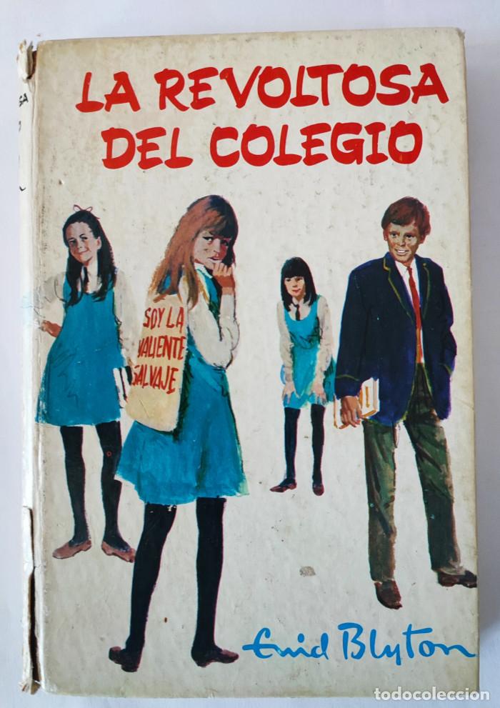 Libros: LA REVOLTOSA DEL COLEGIO - Enid Blyton - Foto 1