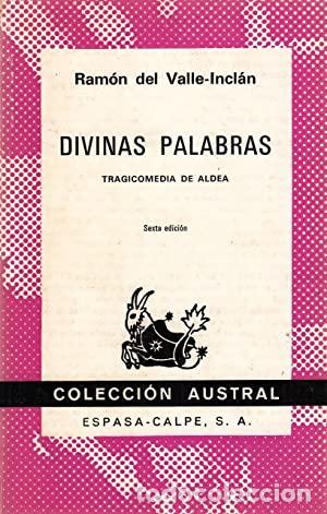 Libros: DIVINAS PALABRAS. TRAGICOMEDIA DE ALDEA - Ram&oacute;n del Valle-Incl&aacute;n - Foto 1