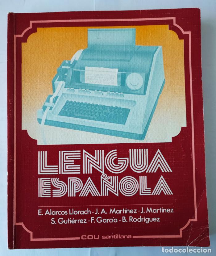 Libros: LENGUA ESPA&Ntilde;OLA. COU - Emilio Alarcos Llorach - Foto 1