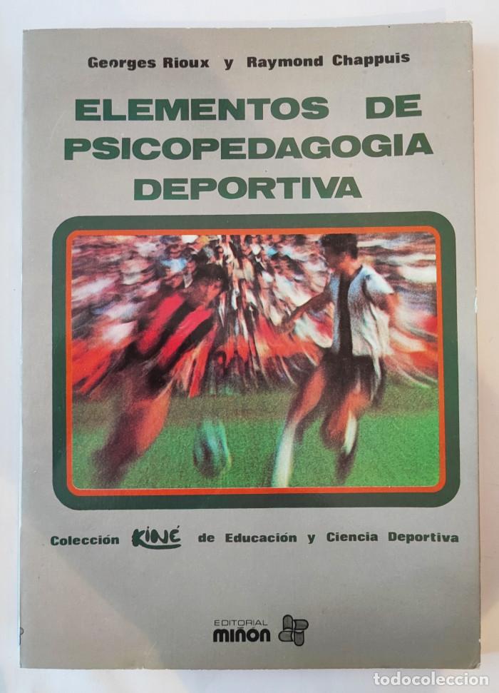 B&uuml;cher: ELEMENTOS DE PSICOPEDAGOG&Iacute;A DEPORTIVA - Georges Rioux; Raymond Chappuis