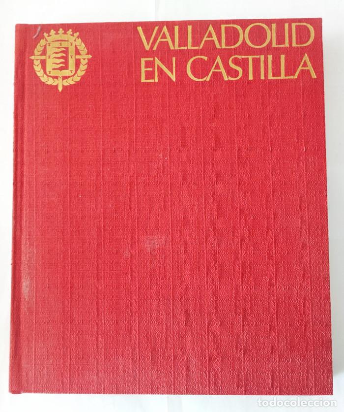 Libros: VALLADOLID EN CASTILLA - Valladolid Provincial - Foto 1