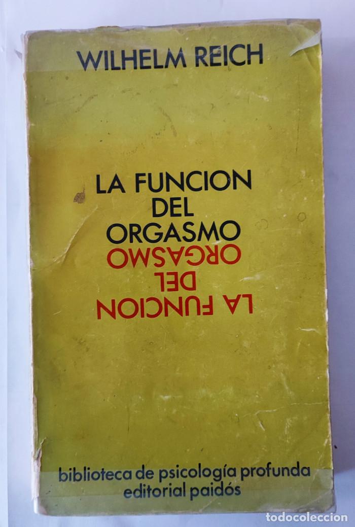 Libros: LA FUNCI&Oacute;N DEL ORGASMO - Wilhelm Reich - Foto 1