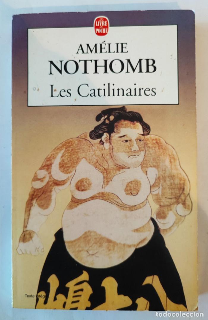 Libros: LES CATILINAIRES - Amelie Nothomb - Foto 1