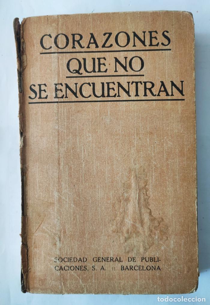 Libros: CORAZONES QUE NO SE ENCUENTRAN - Berta Ruck - Foto 1