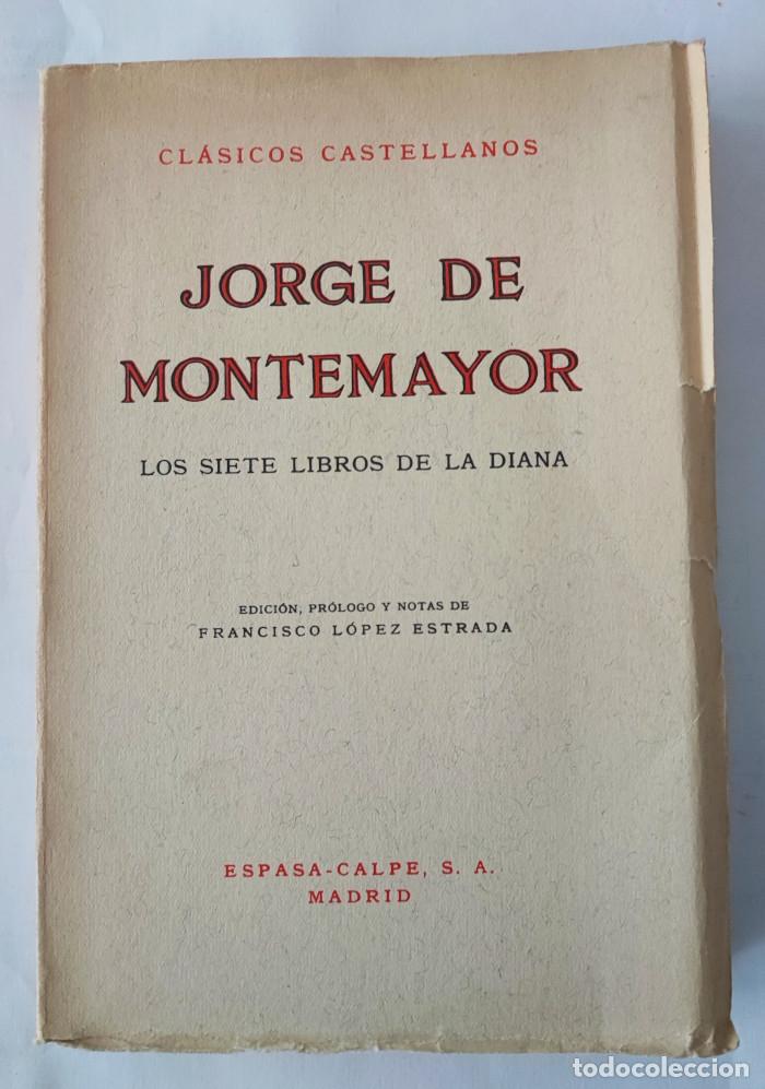 Libros: LOS SIETE LIBROS DE LA DIANA - Jorge De Montemayor - Foto 1