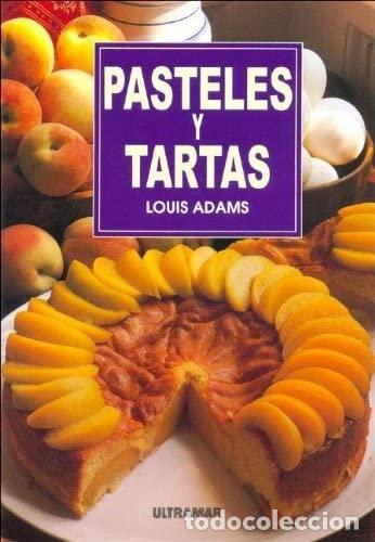 Libros: PASTELES Y TARTAS - Louis Adams - Foto 1