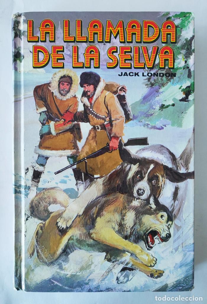 Libros: LA LLAMADA DE LA SELVA - Jack London - Foto 1