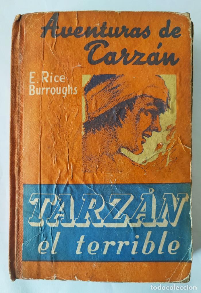 Libros: AVENTURAS DE TARZ&Aacute;N. TARZ&Aacute;N EL TERRIBLE - E. Rice Burroughs - Foto 1