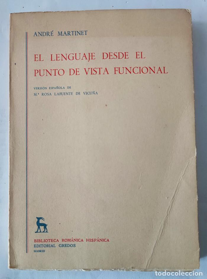 Libros: EL LENGUAJE DESDE EL PUNTO DE VISTA FUNCIONAL - Andr&eacute; Martinet - Foto 1