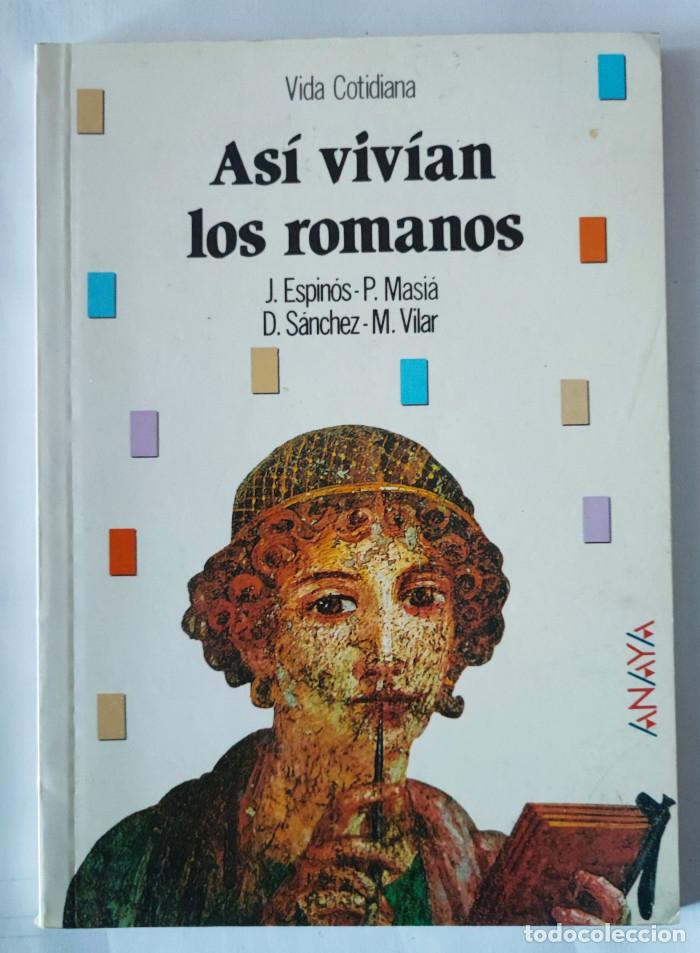 Livros em segunda m&atilde;o: VIDA COTIDINA. AS&Iacute; VIV&Iacute;AN LOS ROMANOS - VV.AA.