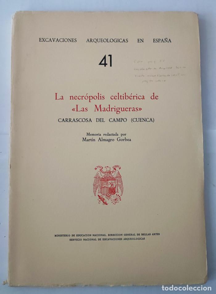 Livros em segunda m&atilde;o: LA NECROPOLIS CELTIB&Eacute;RICA DE 'LAS MADRIGUERAS,' CARRASCOSA DEL CAMPO (CUENCA); - Mart&iacute;n Almagro Gorb