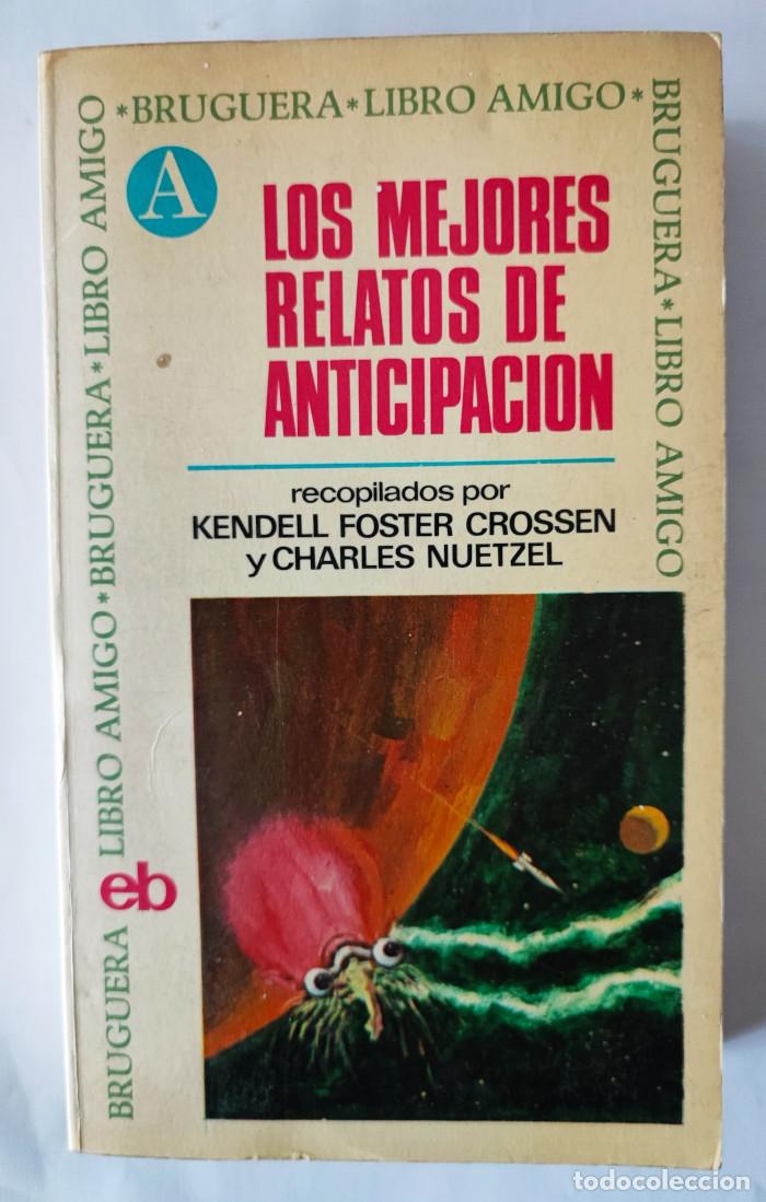 Libri di seconda mano: LOS MEJORES RELATOS DE ANTICIPITACI&Oacute;N - Kendell Foster Crossen; Charles Nuetzel