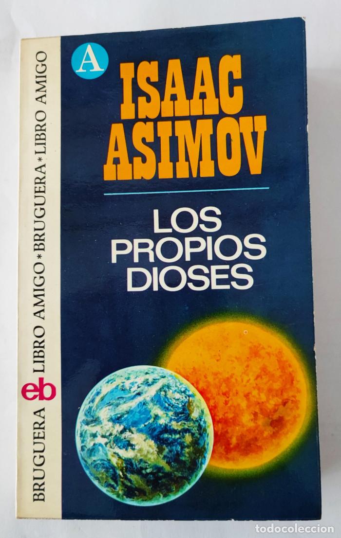 Libros: LOS PROPIOS DIOSES - Isaac Asimov - Foto 1