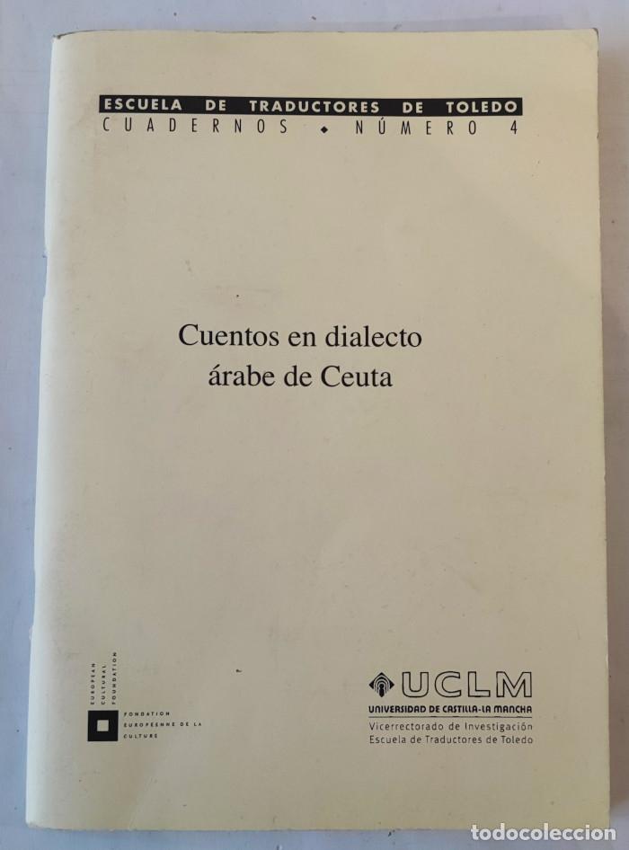 Libros: CUENTOS EN DIALECTOS &Aacute;RABE DE CEUTA - Francisco Moscoso Garc&iacute;a - Foto 1