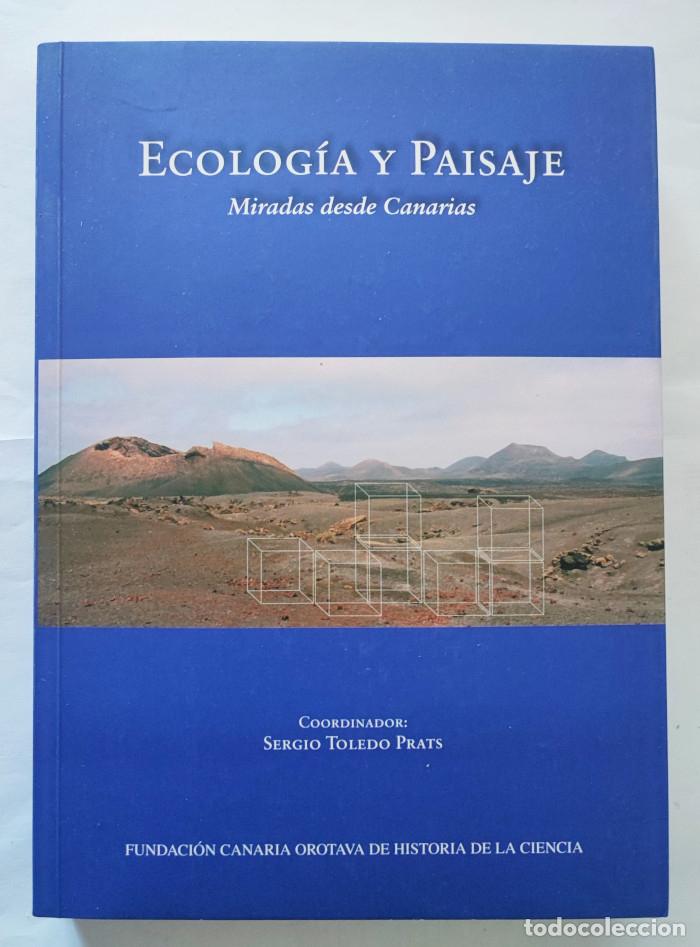 Livros em segunda m&atilde;o: ECOLOG&Iacute;A Y PAISAJE: MIRADAS DESDE CANARIAS - VV.AA.