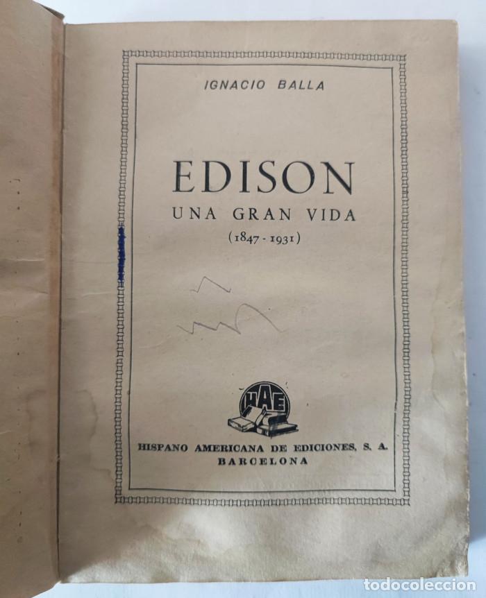 Libros: EDISON. UNA GRAN VIDA (1847 - 1931) - Ignacio Balla - Foto 2