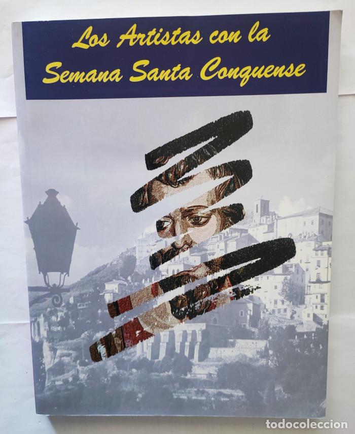 Libros: LAS ARTISTAS CON LA SEMANA SANTA CONQUENSE - VV.AA.