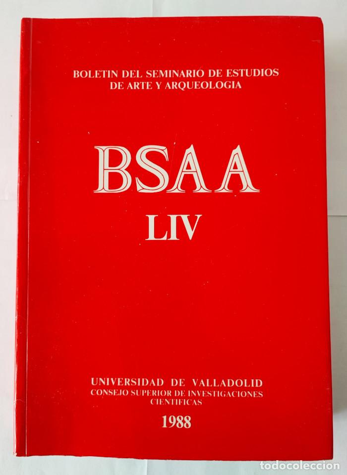 Livros em segunda m&atilde;o: BOLET&Iacute;N DEL SEMINARIO DE ESTUDIOS DE ARTE Y ARQUEOLOG&Iacute;A. BSAA LIV - VV.AA.