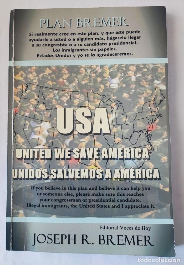 Livros em segunda m&atilde;o: USA UNIDOS SALVEMOS A AM&Eacute;RICA. USA UNITED WE SAVE AMERICA - Joseph R. Bremer