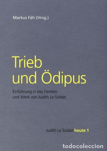 Libros: TRIEB UND &Ouml;DIPUS - Markus F&auml;h (Hrsg.)