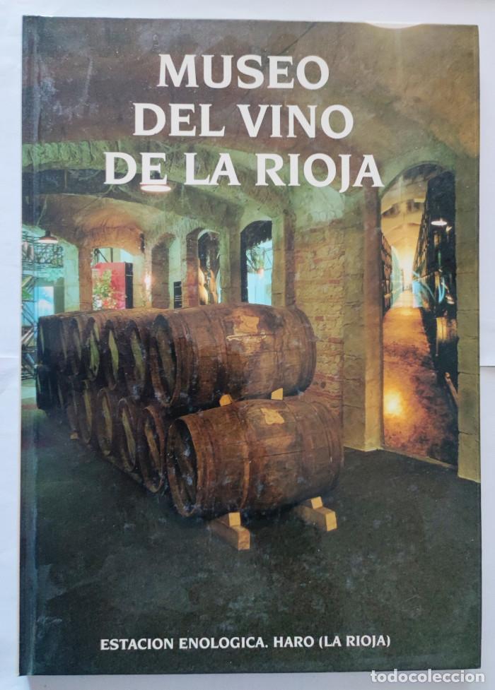 Livres: MUSEO DEL VINO DE LA RIOJA-ESTACION ENOL&Oacute;GICA DE HARO - VV.AA.