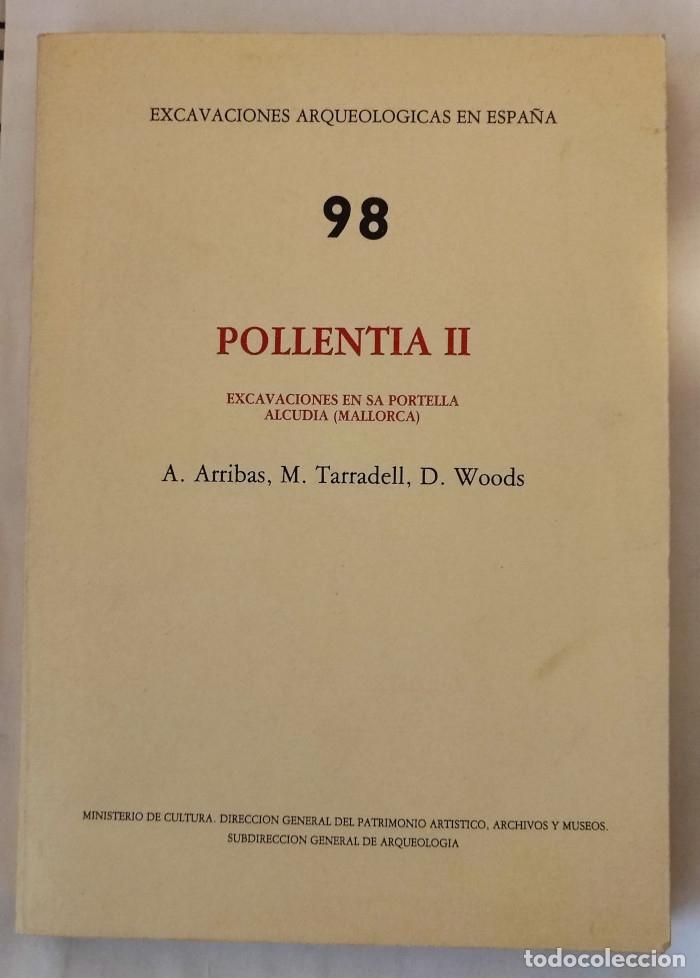 Livros em segunda m&atilde;o: POLLENTIA II EXCAVACIONES EN SA PORTELLA ALCUDIA (MALLORCA) - Antonio Arribas; M. Tarradell; D. Wood