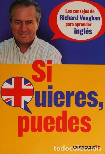 Libros: SI QUIERES, PUEDES - Richard Vaughan - Foto 1