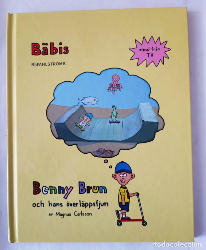 Livres: BENNY BRUN OCH HANS &Ouml;VER L&Auml;PPSFJUN - Magnus Carlsson
