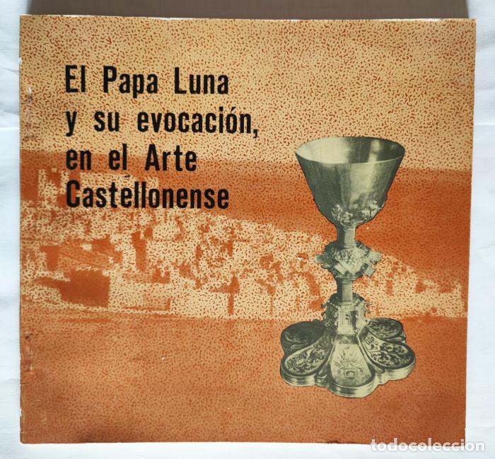 Livros em segunda m&atilde;o: EL PAPA LUNA Y SU EVOCACI&Oacute;N, EN EL ARTE CATELLONENSE - VV.AA.