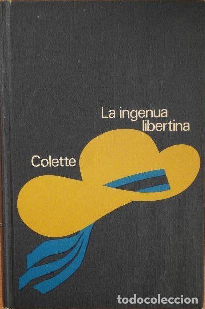 Libros: LA INGENUA LIBERTINA - Colette - Foto 1