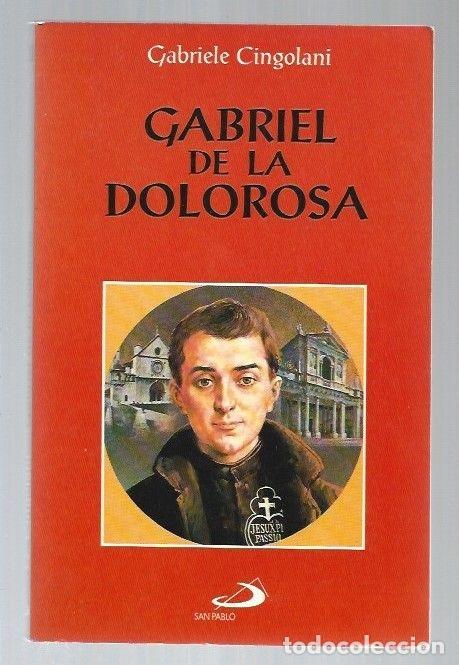 Libros: GABRIEL DE LA DOLOROSA - CINGOLANI, GABRIELE - Foto 1