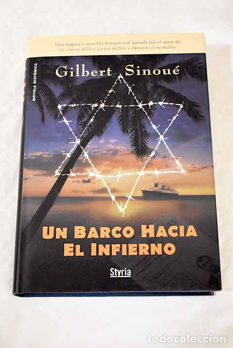 Libros: Un barco hacia el infierno.- Sinou&eacute;, Gilbert - Foto 1