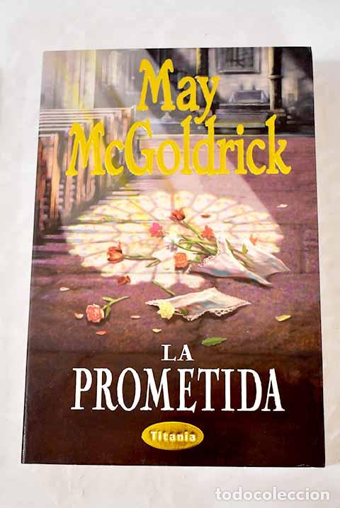 Libros: La prometida: McGoldrick, May.- McGoldrick, May - Foto 1