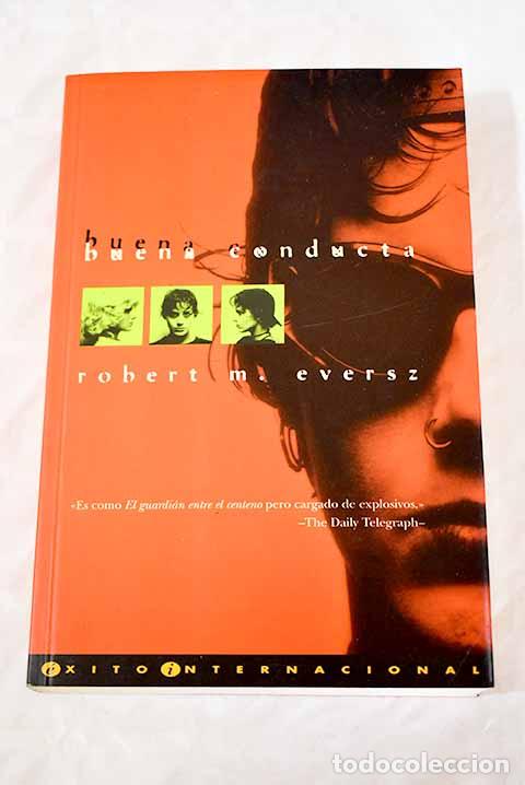 Libros: Buena conducta.- Eversz, Robert M. - Foto 1