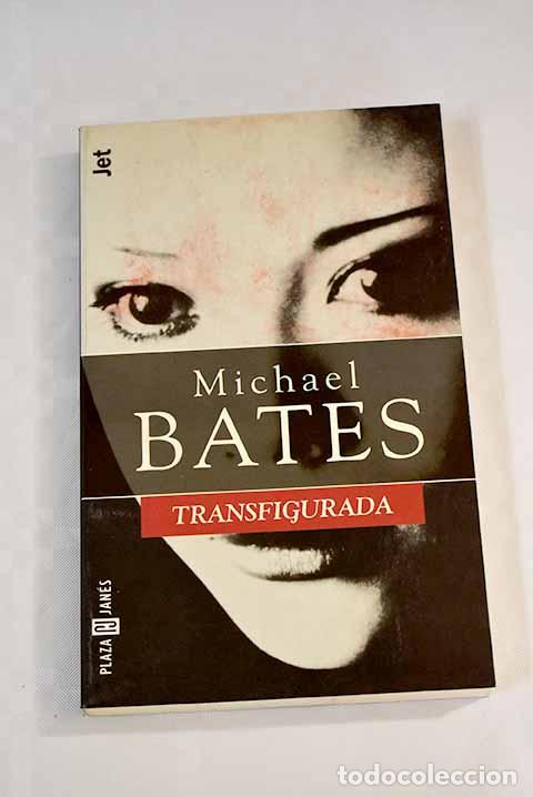 Libros: Transfigurada.- Bates, Michael - Foto 1