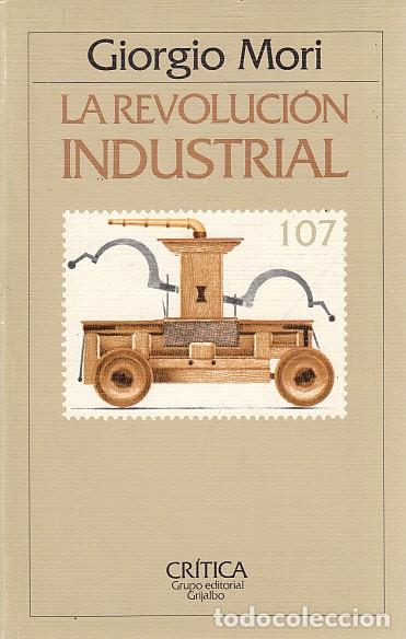 Libros: LA REVOLUCI&Oacute;N INDUSTRIAL - MORI, GIORGIO - Foto 1