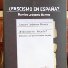 Libros: ¿FASCISMO EN ESPAÑA? DISCURSO A LAS JUVENTUDES DE ESPAÑA. - RAMIRO LEDESMA RAMOS