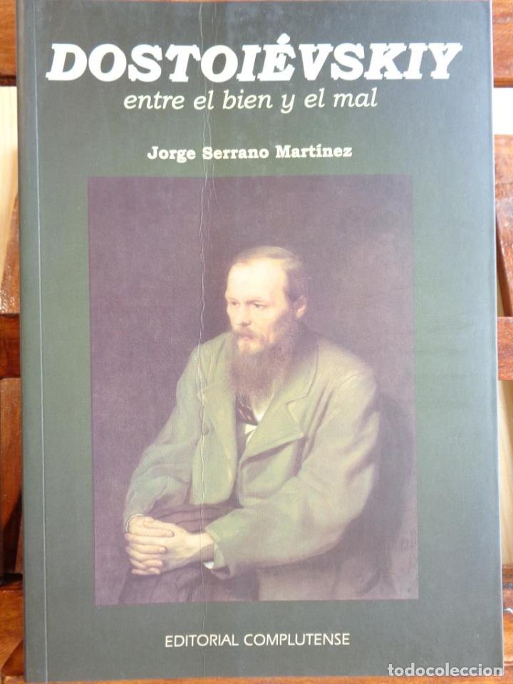 Libros: DOSTOI&Eacute;VSKIY entre el bien y el mal. - JORGE SERRANO MART&Iacute;NEZ - Foto 1