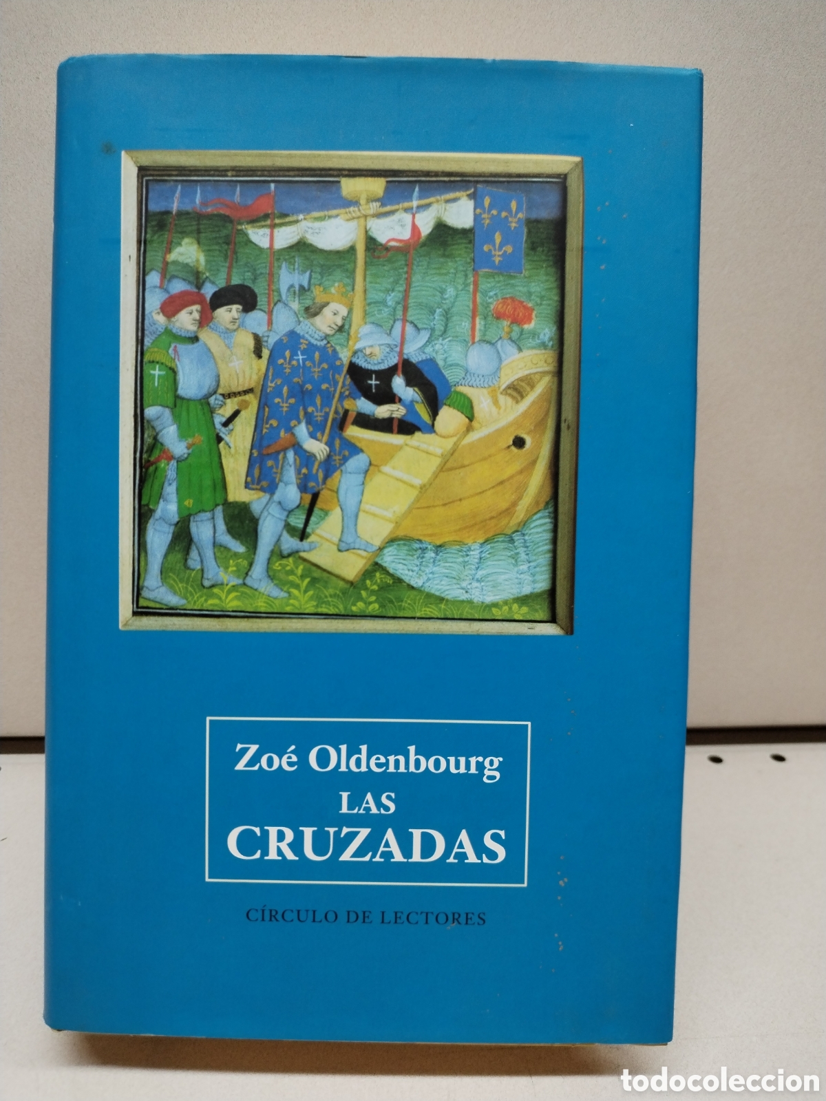 Libros: Las Cruzadas - Zo&eacute; Oldenbourg - Foto 1