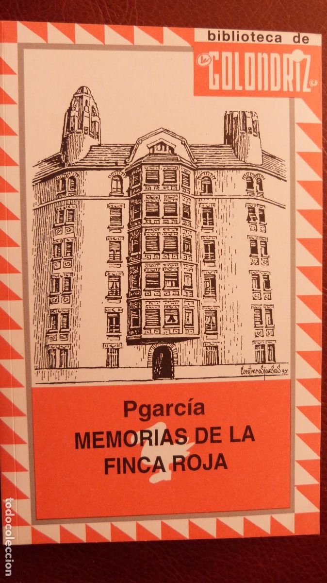 Libros: HISTORIAS DE LA FINCA ROJA, VALENCIA, P.GARCIA, BIBLIOTECA DE LA GOLONDRIZ,70PP,18X11.5 RUST.