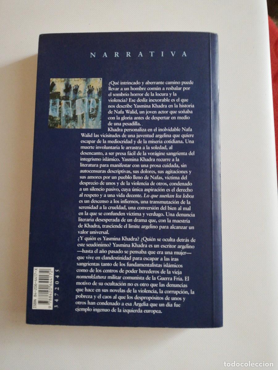 Libros: LO QUE SUE&Ntilde;AN LOS LOBOS - Yasmina Khadra - Foto 4