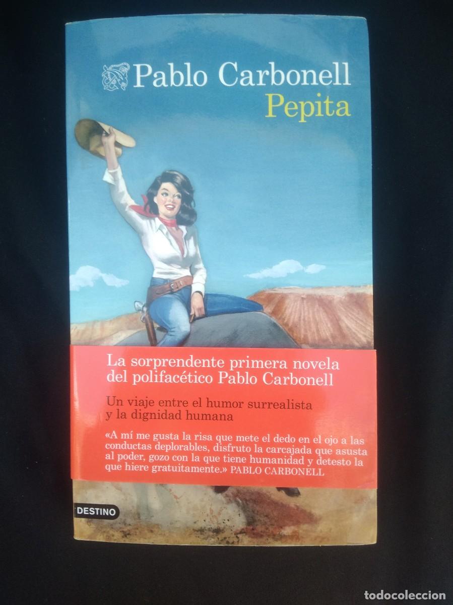 Libros: Libro Pepita- Pablo Carbonell - Foto 1
