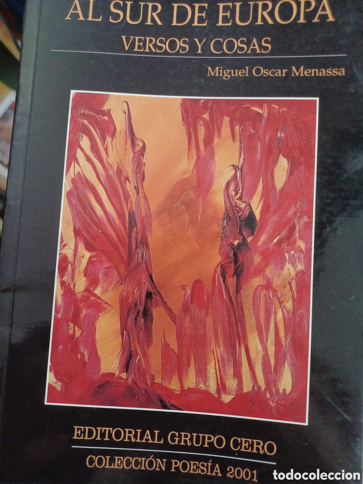 Livres: Barybook 161 Al sur de Europa a veces y cosas Miguel &Oacute;scar menassa Cero poes&iacute;a