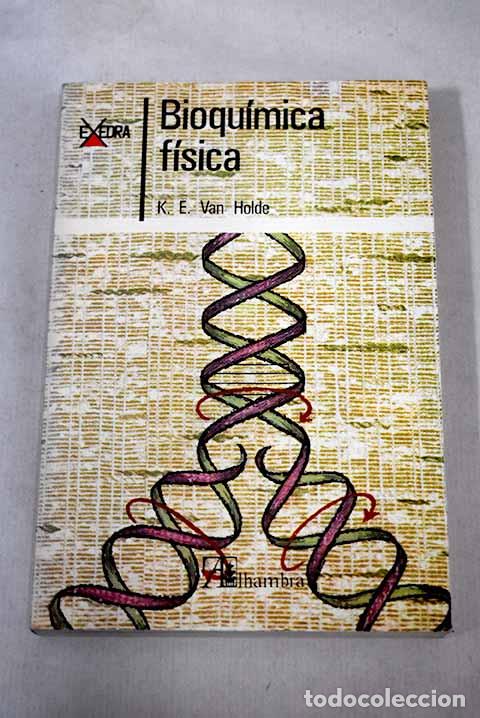 Libros: Bioqu&iacute;mica f&iacute;sica.- Holde, K. E. van - Foto 1