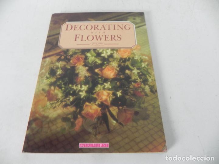 Libros: DECORATING WITH FLOWERS (JOANNA SHEEN) MEREHURST-1990 (EN INGL&Eacute;S) - Foto 2